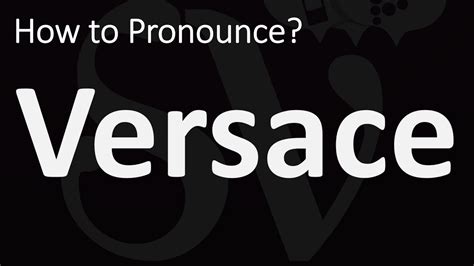 como pronunciar versace|How to pronounce Versace .